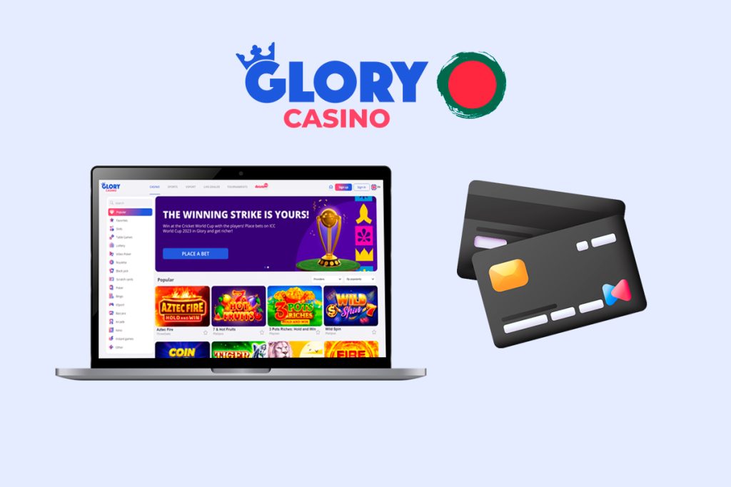 Glory Casino Payment Options for Bangladesh Players